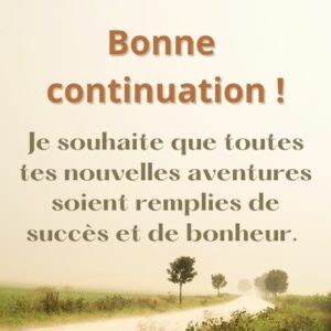 bonne continuation in english